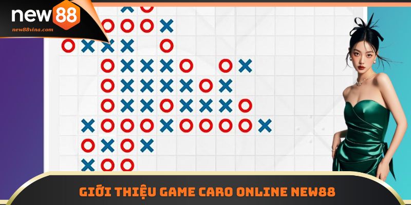 Cách Đặt Quân Caro Online NEW88 Hiệu Quả Không Phải Game Thủ Nào Cũng Biết 4 | 789BET Giới thiệu caro online NEW88