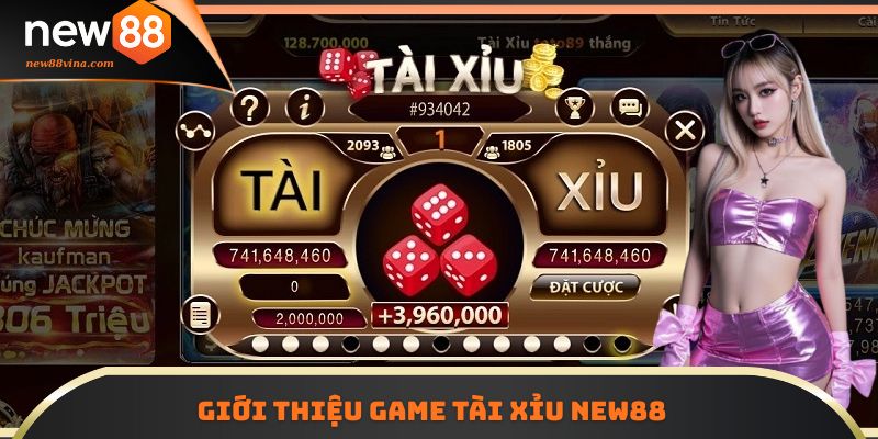 Giới thiệu game Tài Xỉu NEW88