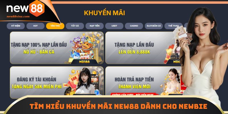 Khuyến Mãi NEW88 4 | 789BET Tìm hiểu khuyến mãi NEW88 dành cho newbie