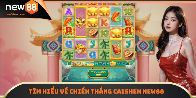 Chiến Thắng Slot Caishen NEW88 Bùng Nổ Phần Thưởng 4 | 789BET Tìm hiểu thông tin về Chiến thắng Caishen NEW88