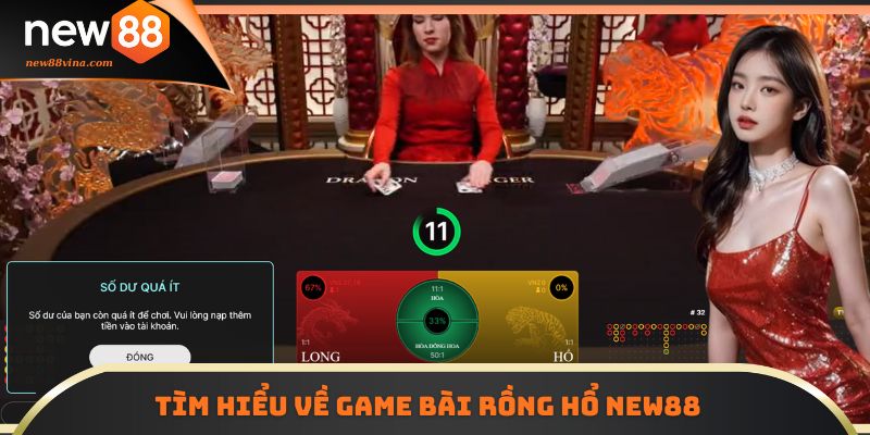 Tìm hiểu thông tin về game Rồng Hổ tại NEW88
