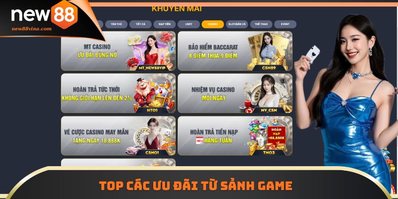 Khuyến Mãi NEW88 6 | 789BET Top các ưu đãi từ sảnh game